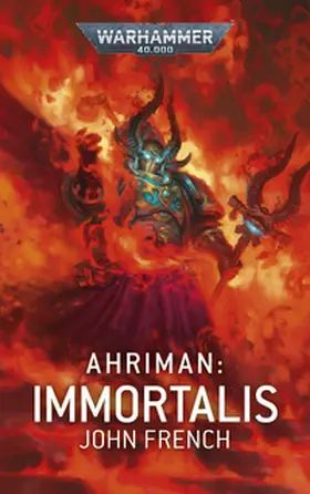 French |  Warhammer 40.000 - Ahriman - Immortalis | Buch |  Sack Fachmedien