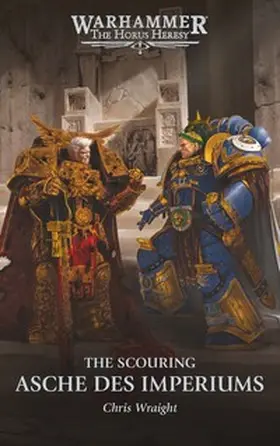 Wraight |  The Horus Heresy - Asche des Imperiums | Buch |  Sack Fachmedien