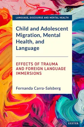 Carra-Salsberg |  Child and Adolescent Migration, Mental Health, and Language | eBook | Sack Fachmedien