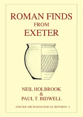 Holbrook / Bidwell |  Roman Finds From Exeter | Buch |  Sack Fachmedien