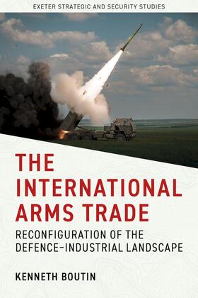 Boutin | The International Arms Trade | Buch | 978-1-80413-126-8 | sack.de