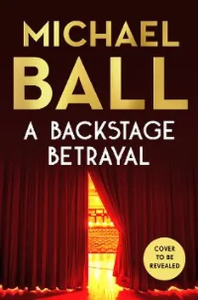 Ball |  A Backstage Betrayal | eBook | Sack Fachmedien