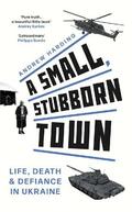 Harding |  A Small, Stubborn Town | Buch |  Sack Fachmedien