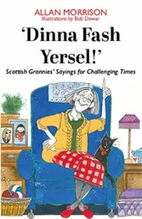 Morrison |  Dinna Fash Yersel, Scotland! | eBook | Sack Fachmedien