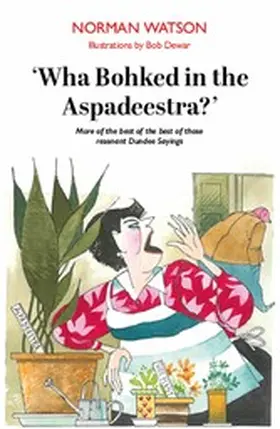 Watson |  Wha Bohked in the Aspadeestra? | eBook | Sack Fachmedien
