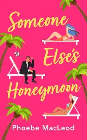 Macleod |  Someone Else's Honeymoon | eBook | Sack Fachmedien