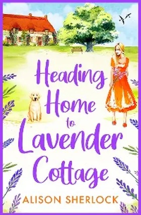 Sherlock |  Heading Home to Lavender Cottage | eBook | Sack Fachmedien