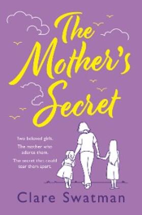 Swatman |  The Mother's Secret | eBook | Sack Fachmedien