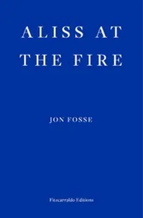 Fosse |  Aliss at the Fire | eBook | Sack Fachmedien