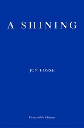 Fosse |  A Shining | eBook | Sack Fachmedien