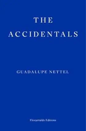 Nettel |  The Accidentals | eBook | Sack Fachmedien