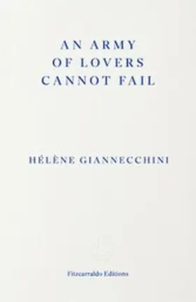 Giannecchini |  An Army of Lovers Cannot Fail | eBook | Sack Fachmedien