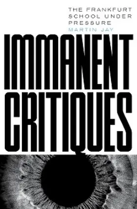 Jay |  Immanent Critiques | eBook | Sack Fachmedien