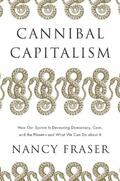 Fraser |  Cannibal Capitalism | Buch |  Sack Fachmedien