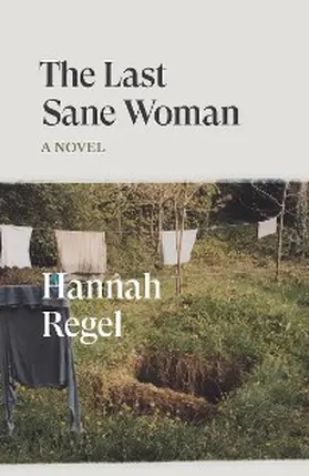 Regel |  The Last Sane Woman | eBook | Sack Fachmedien