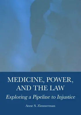 Zimmerman |  Medicine, Power, and the Law | Buch |  Sack Fachmedien