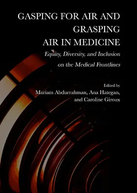 Abdurrahman / Hategan / Giroux |  Gasping for Air and Grasping Air in Medicine | Buch |  Sack Fachmedien