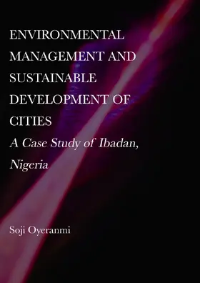 Oyeranmi |  Environmental Management and Sustainable Development of Cities | Buch |  Sack Fachmedien