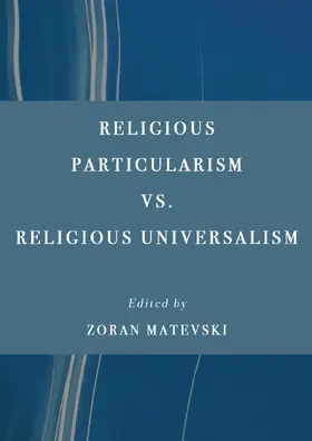 Matevski |  Religious Particularism vs. Religious Universalism | Buch |  Sack Fachmedien