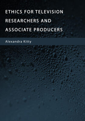 Kitty | Ethics for Television Researchers and Associate Producers | Buch | 978-1-80441-183-4 | sack.de