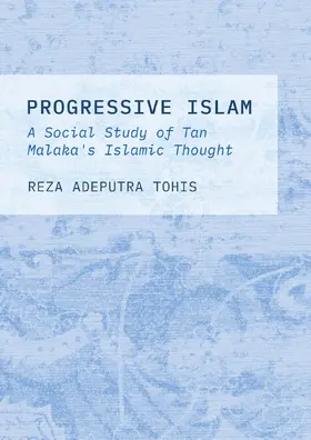 Adeputra Tohis |  Progressive Islam | Buch |  Sack Fachmedien
