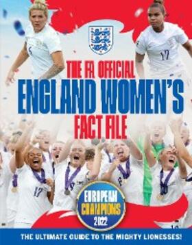 Stead |  The FA Official England Women's Fact File - Updated for 2023 | eBook | Sack Fachmedien