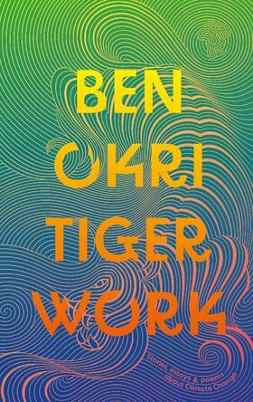 Okri |  Tiger Work | Buch |  Sack Fachmedien
