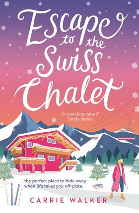 Walker |  Escape to the Swiss Chalet | Buch |  Sack Fachmedien