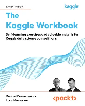 Banachewicz / Massaron |  The Kaggle Workbook | eBook | Sack Fachmedien