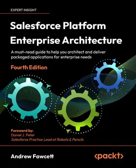 Fawcett |  Salesforce Platform Enterprise Architecture- fourth edition | eBook | Sack Fachmedien