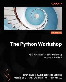 Wade / Jiménez / Bird |  The Python Workshop Second Edition | eBook | Sack Fachmedien