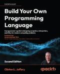 Jeffery |  Build Your Own Programming Language | eBook | Sack Fachmedien