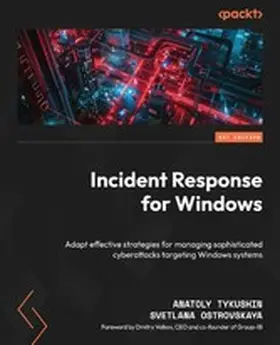 Tykushin / Ostrovskaya |  Incident Response for Windows | eBook | Sack Fachmedien