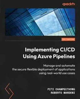 Champeethong / Mardeni |  Implementing CI/CD Using Azure Pipelines | eBook | Sack Fachmedien