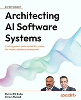 Avila / Ahmad |  Architecting AI Software Systems | eBook | Sack Fachmedien