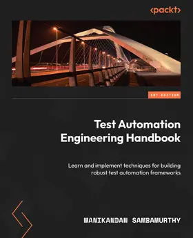 Sambamurthy |  Test Automation Engineering Handbook | eBook | Sack Fachmedien