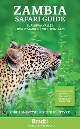 McIntyre / Mcintyre |  Zambia Safari Guide: Luangwa Valley . Lower Zambezi . Victoria Falls | Buch |  Sack Fachmedien