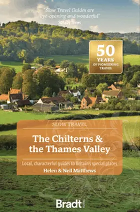 Matthews | The Chilterns & the Thames Valley (Slow Travel) | Buch | 978-1-80469-189-2 | www.sack.de