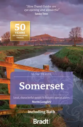 Longley |  Somerset including Bath (Slow Travel) | Buch |  Sack Fachmedien