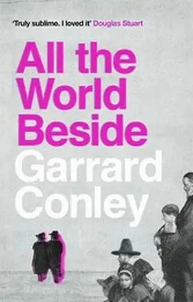Conley |  All the World Beside | eBook | Sack Fachmedien