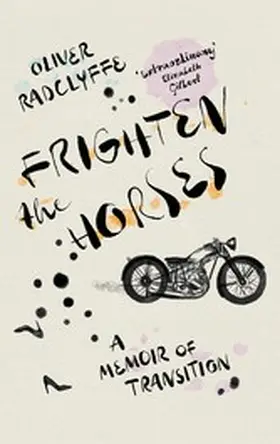 Radclyffe |  Frighten the Horses | eBook | Sack Fachmedien