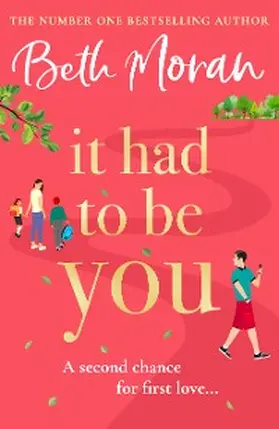 Moran |  It Had to Be You | eBook | Sack Fachmedien
