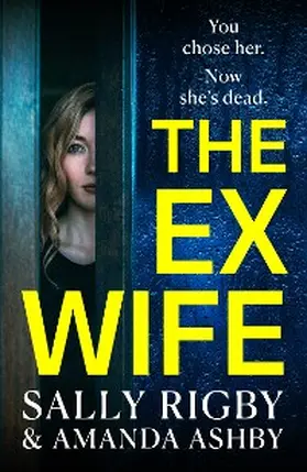 Rigby / Ashby | The Ex-Wife | E-Book | www.sack.de