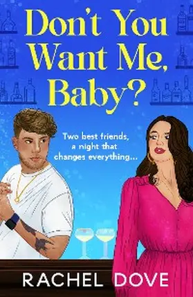 Dove |  Don't You Want Me, Baby? | eBook | Sack Fachmedien