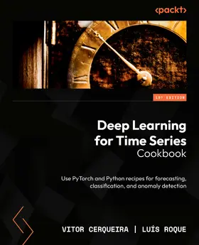 Cerqueira / Roque |  Deep Learning for Time Series Cookbook | eBook | Sack Fachmedien