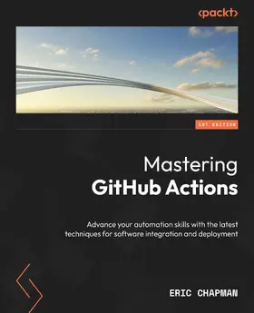 Chapman |  Mastering GitHub Actions | eBook | Sack Fachmedien