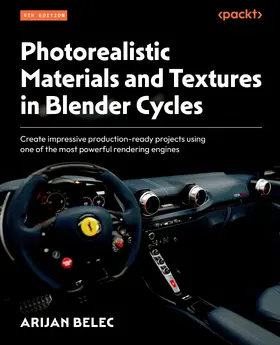 Belec |  Photorealistic Materials and Textures in Blender Cycles | eBook | Sack Fachmedien