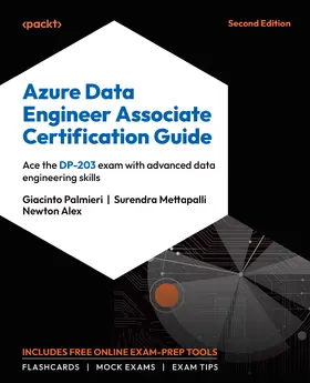 Palmieri / Mettapalli / Alex |  Azure Data Engineer Associate Certification Guide | eBook | Sack Fachmedien