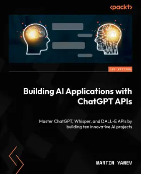 Yanev |  Building AI Applications with ChatGPT APIs | eBook | Sack Fachmedien