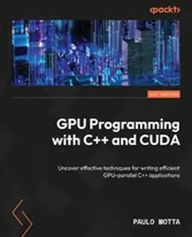 Motta |  GPU Programming with C++ and CUDA | eBook | Sack Fachmedien